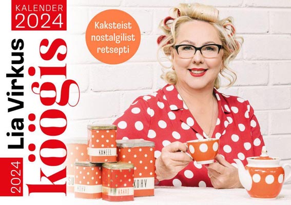 Lia Virkus köögis (nostalgilised road) kalender 2024 Kaksteist nostalgilist retsepti kaanepilt – front cover