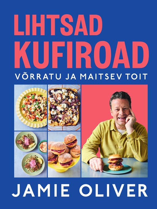 Lihtsad kufiroad Võrratu ja maitsev toit kaanepilt – front cover