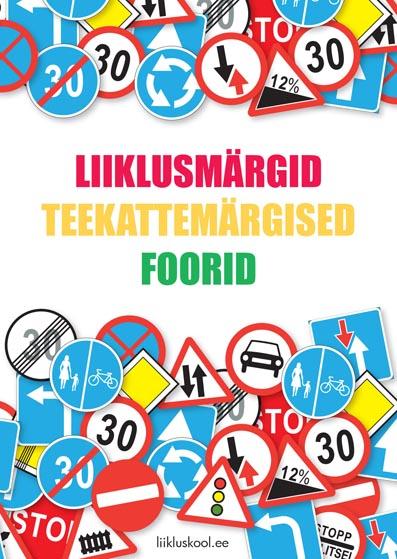 Liiklusmärgid, teekattemärgised, foorid kaanepilt – front cover