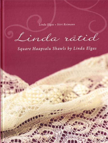 Linda rätid Square Haapsalu shawls by Linda Elgas kaanepilt – front cover