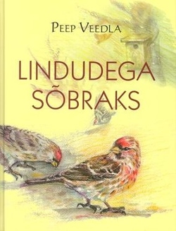 Lindudega sõbraks kaanepilt – front cover