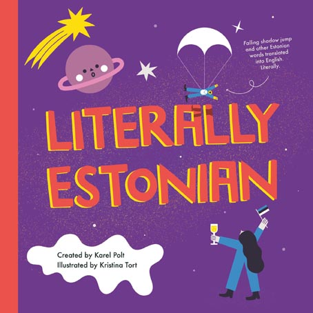 Literally Estonian Falling shadow jump and other Estonian words translated into English. Literally kaanepilt – front cover