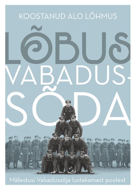 Lõbus Vabadussõda Mälestusi Vabadussõja lustakamast poolest kaanepilt – front cover