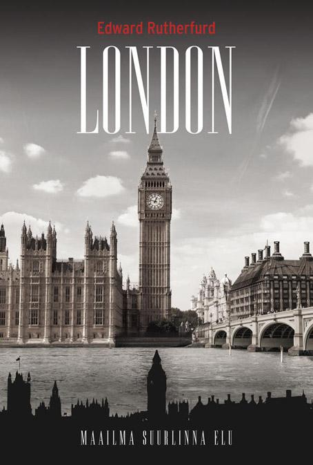 London Maailma suurlinna elu Maailma suurima linna lugu kaanepilt – front cover