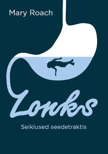 Lonks: seiklused seedetraktis kaanepilt – front cover