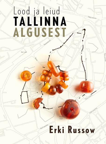 Lood ja leiud Tallinna algusest kaanepilt – front cover