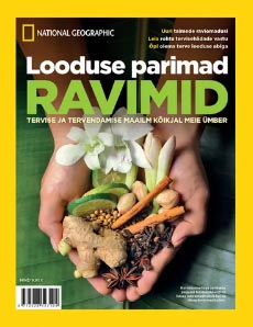 Looduse parimad ravimid: tervise ja tervendamise maailm kõikjal meie ümber Ajakirja National Geographic Eesti eriväljaanne kaanepilt – front cover