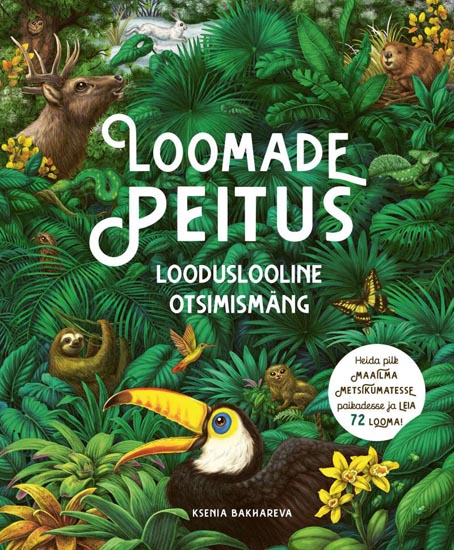 Loomade peitus: looduslooline otsimismäng kaanepilt – front cover