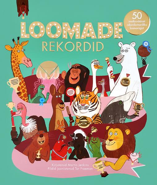 Loomade rekordid 50 imetlusväärset rekordiomanikku loomariigist kaanepilt – front cover