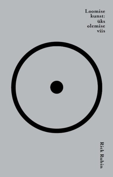 Klõpsa, et näha suuremat pilti Loomise kunst: üks olemise viis kaanepilt – front cover