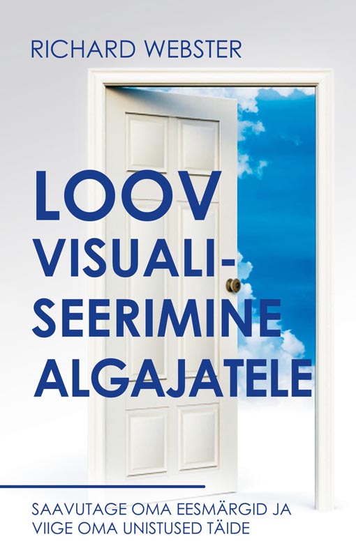 Loov visualiseerimine algajatele Saavutage oma eesmärgid ja viige oma unistused täide kaanepilt – front cover