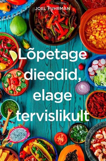 Lõpetage dieedid, elage tervislikult kaanepilt – front cover