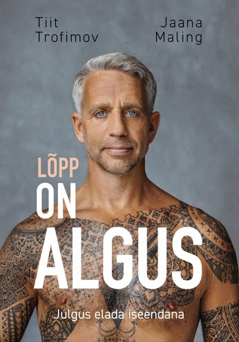 Lõpp on algus: julgus elada iseendana kaanepilt – front cover