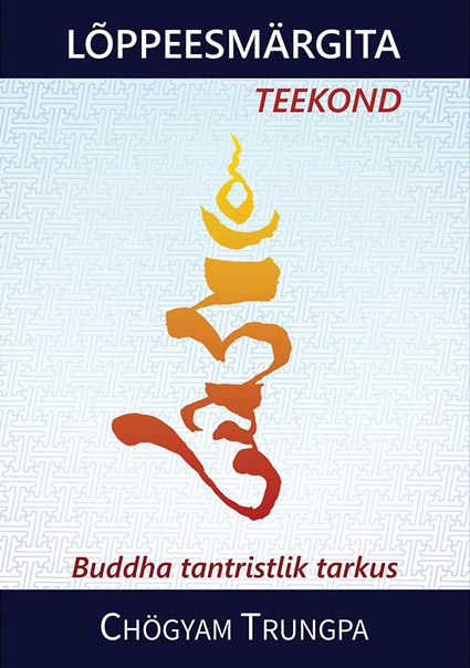Lõppeesmärgita teekond: Buddha tantristlik tarkus kaanepilt – front cover