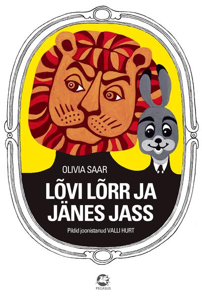 Lõvi Lõrr ja Jänes Jass kaanepilt – front cover