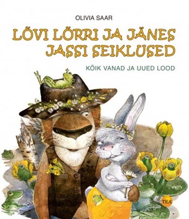 Lõvi Lõrri ja Jänes Jassi seiklused Kõik vanad ja uued lood kaanepilt – front cover