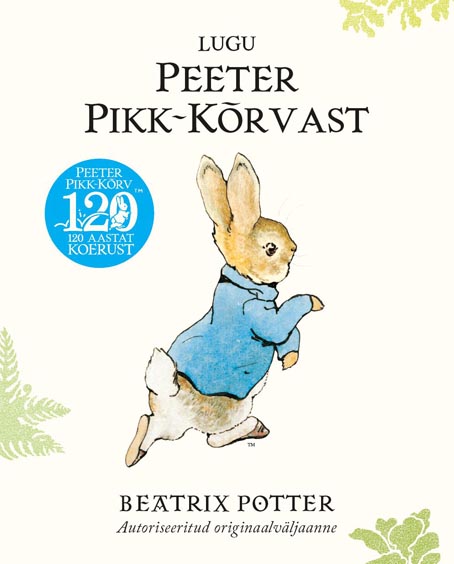 Lugu Peeter Pikk-kõrvast Peeter Pikk-kõrv: 120 aastat vigureid kaanepilt – front cover