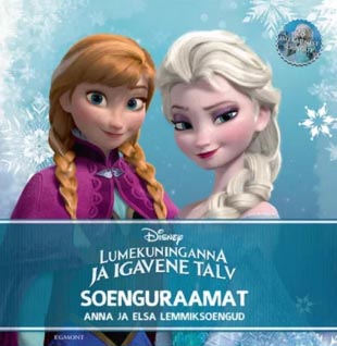 Soenguraamat: Anna ja Elsa lemmiksoengud kaanepilt – front cover
