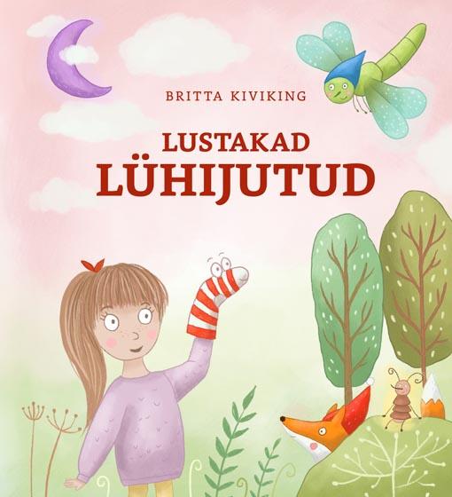 Lustakad lühijutud  väga vahvatele lastele kaanepilt – front cover