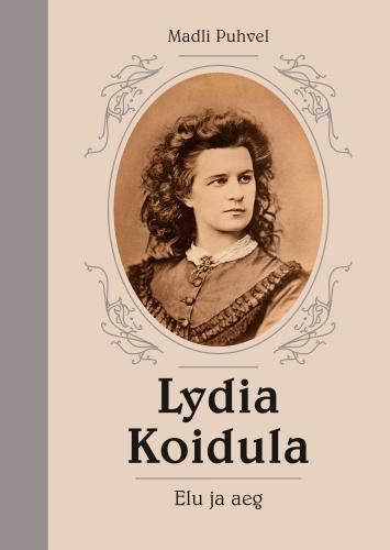 Lydia Koidula: elu ja aeg kaanepilt – front cover