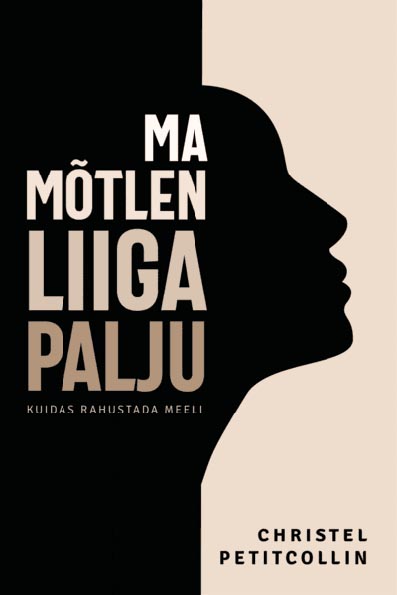 Ma mõtlen liiga palju Kuidas rahustada meeli kaanepilt – front cover