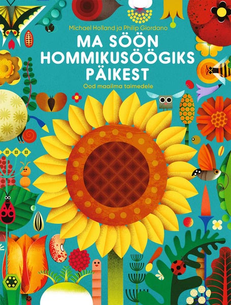 Ma söön hommikusöögiks päikest Ood maailma taimedele kaanepilt – front cover