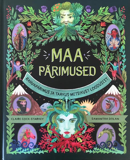 Maa pärimused: rahvapärimus ja tarkus metsikust loodusest kaanepilt – front cover