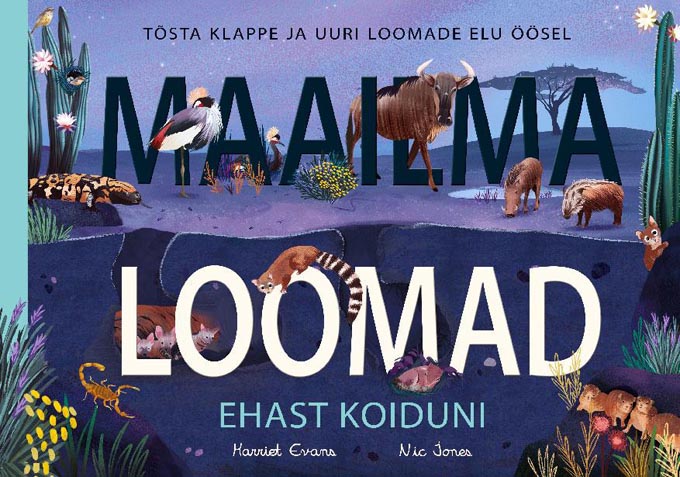 Maailma loomad: ehast koiduni Tõsta klappe ja uuri loomade elu öösel kaanepilt – front cover