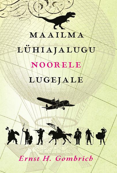 Maailma lühiajalugu noorele lugejale kaanepilt – front cover