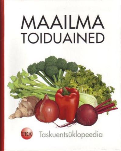 Maailma toiduained Taskuentsüklopeedia kaanepilt – front cover