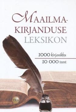 Maailmakirjanduse leksikon 1000 kirjanikku, 10 000 teost kaanepilt – front cover