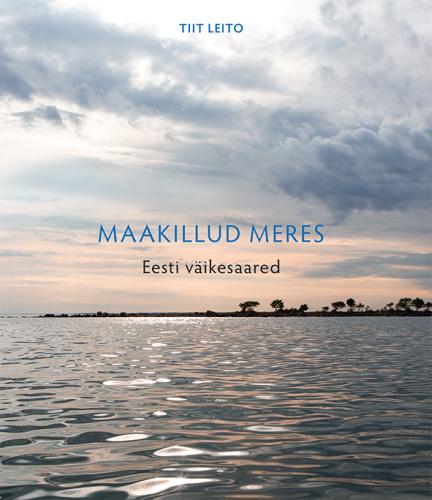 Maakillud meres Eesti väikesaared kaanepilt – front cover