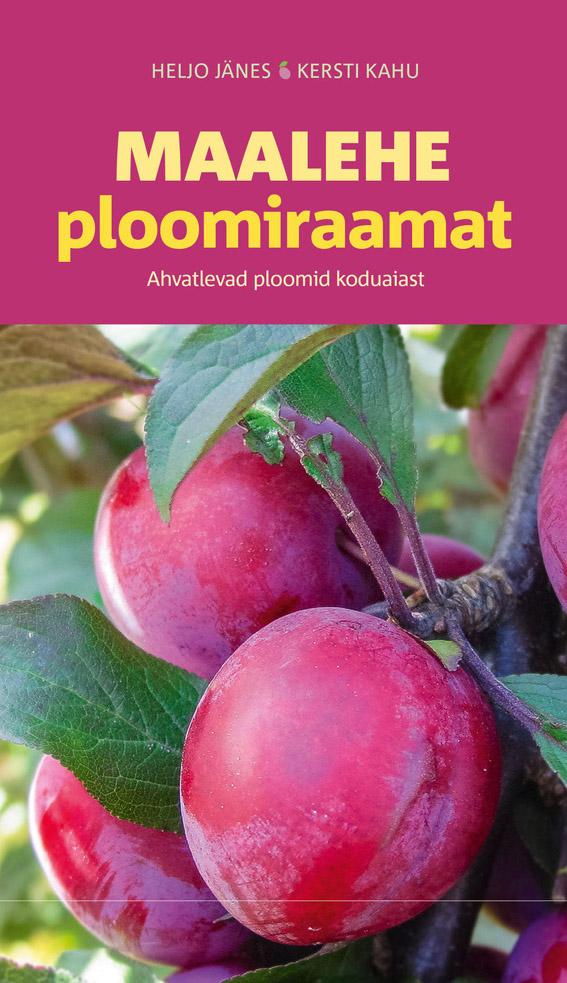 Maalehe ploomiraamat Ahvatlevad ploomid koduaiast kaanepilt – front cover