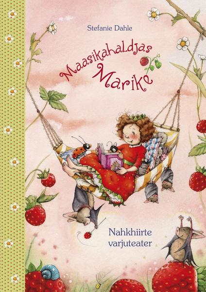 Maasikahaldjas Marike: nahkhiirte varjuteater kaanepilt – front cover