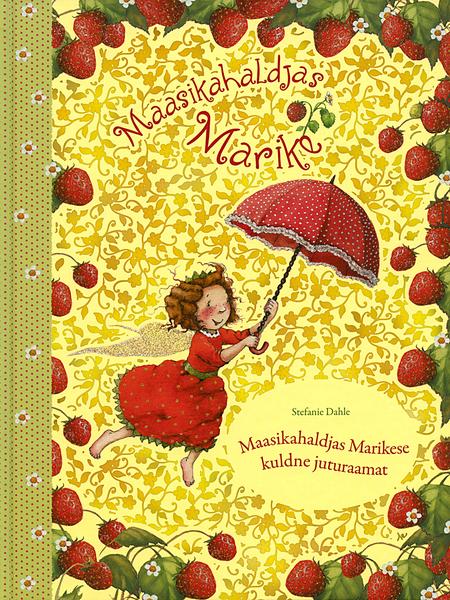 Maasikahaldjas Marikese kuldne juturaamat kaanepilt – front cover