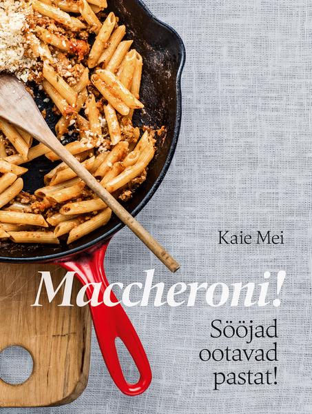 Maccheroni! Sööjad ootavad pastat! kaanepilt – front cover