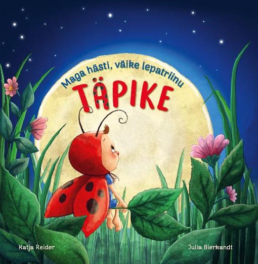Maga hästi, väike lepatriinu Täpike kaanepilt – front cover