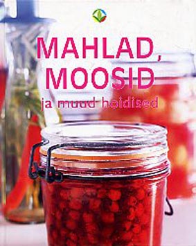 Mahlad, moosid ja muud hoidised kaanepilt – front cover