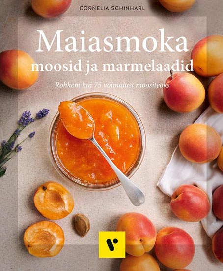 Maiasmoka moosid ja marmelaadid Rohkem kui 75 võimalust moositeoks kaanepilt – front cover