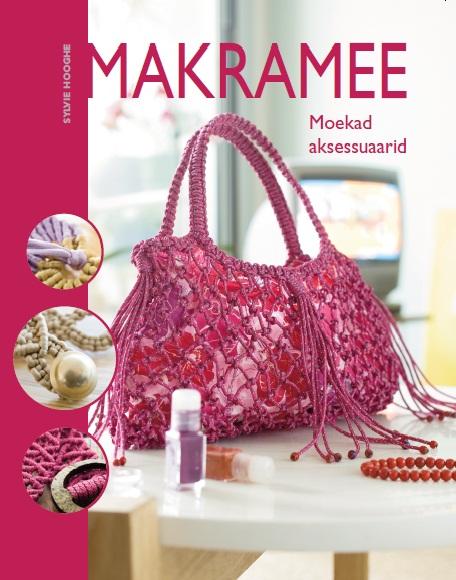 Makramee: moekad aksessuaarid kaanepilt – front cover