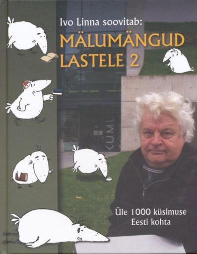 Mälumängud lastele 2 Üle 1000 küsimuse Eesti kohta kaanepilt – front cover