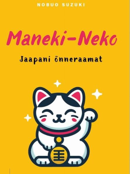 Klõpsa, et näha suuremat pilti Maneki-neko Jaapani õnneraamat kaanepilt – front cover