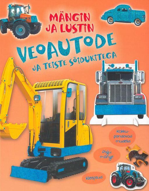 Mängin ja lustin veoautode ja teiste sõidukitega kaanepilt – front cover