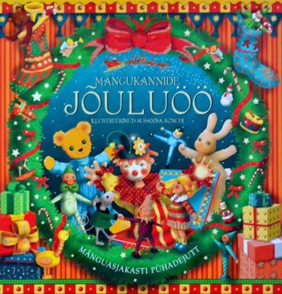 Mängukannide jõuluöö: mänguasjakasti pühadejutt kaanepilt – front cover