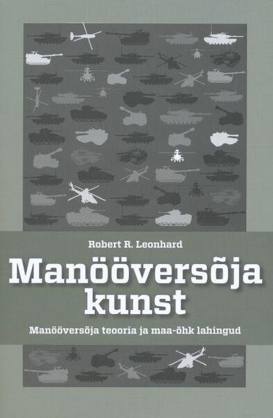 Manööversõja kunst Manööversõja teooria ja maa-õhk lahingud kaanepilt – front cover