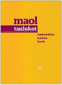 MAOL-taulukot Matematiikka, fysiikka, kemia kaanepilt – front cover