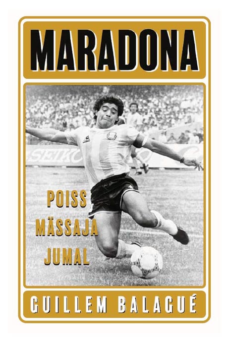 Maradona: poiss, mässaja, jumal kaanepilt – front cover