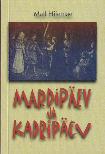 Mardipäev ja kadripäev kaanepilt – front cover