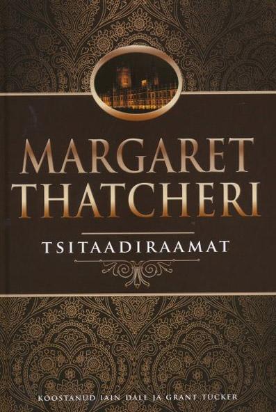 Margaret Thatcheri tsitaadiraamat kaanepilt – front cover