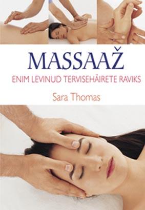 Massaaž enim levinud tervisehäirete raviks kaanepilt – front cover